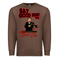 Chestnut say good night to the bad guy Premium Sweatshirt - tuanDangUi
