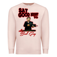 Pale Pink say good night to the bad guy Premium Sweatshirt - tuanDangUi