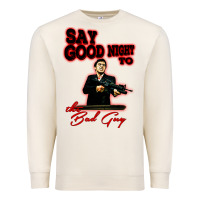 Sandshell say good night to the bad guy Premium Sweatshirt - tuanDangUi