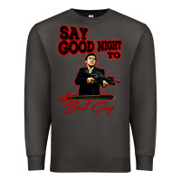 Smoke say good night to the bad guy Premium Sweatshirt - tuanDangUi