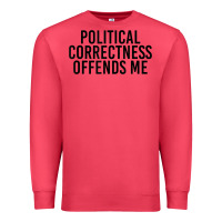 Cardinal Political Correctness Offends Me Premium Sweatshirt - tuanDangUi