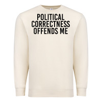 Sandshell Political Correctness Offends Me Premium Sweatshirt - tuanDangUi