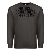 Smoke Political Correctness Offends Me Premium Sweatshirt - tuanDangUi