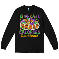 Black king cake calories dont count mardi gras Long Sleeve Tee - CowGirlArtShop