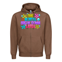 Chestnut one mental break dowm later Zipper Hoodie - CowhideDigitalArt