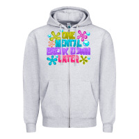 Heather Grey one mental break dowm later Zipper Hoodie - CowhideDigitalArt