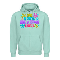 Seafoam one mental break dowm later Zipper Hoodie - CowhideDigitalArt