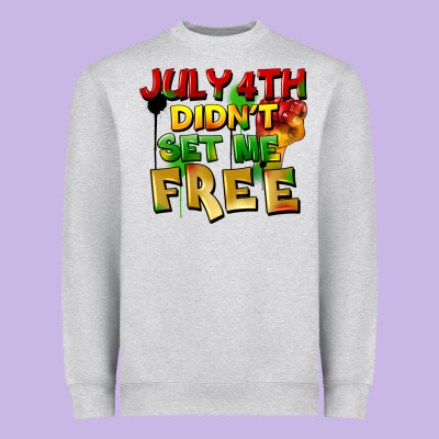July 4th Didn't Set Me Free Heavyweight Sweatshirt Designed By Fadigitalartstudio