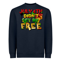 Navy July 4th didn't set me free Heavyweight Sweatshirt - FaDigitalArtStudio