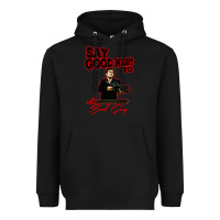 Black say good night to the bad guy Heavyweight Hoodie - tuanDangUi