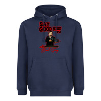 Navy say good night to the bad guy Heavyweight Hoodie - tuanDangUi