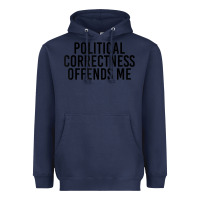 Navy Political Correctness Offends Me Heavyweight Hoodie - tuanDangUi