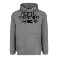 Storm Political Correctness Offends Me Heavyweight Hoodie - tuanDangUi