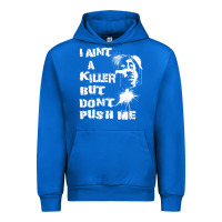 Cobalt i aint a killer but dont push me Urban Hoodie - tuanDangUi