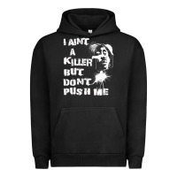 Pigment Black i aint a killer but dont push me Urban Hoodie - tuanDangUi