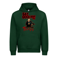 Forest Green say good night to the bad guy Urban Hoodie - tuanDangUi