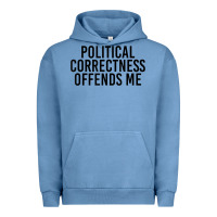 Pigment Pebble Blue Political Correctness Offends Me Urban Hoodie - tuanDangUi
