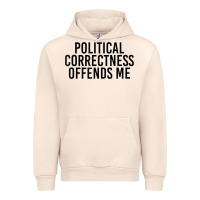 Sandshell Political Correctness Offends Me Urban Hoodie - tuanDangUi
