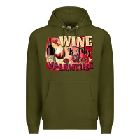 Army Green Wine İs My Valentine Fa Premium Hoodie - FaDigitalArtStudio