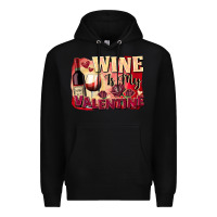 Black Wine İs My Valentine Fa Premium Hoodie - FaDigitalArtStudio
