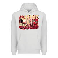Dove Grey Wine İs My Valentine Fa Premium Hoodie - FaDigitalArtStudio