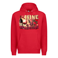 Red Wine İs My Valentine Fa Premium Hoodie - FaDigitalArtStudio
