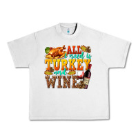 Lunar Rock All I Need Is Turkey and Wine Urban Heavy Tee - texasbilliewilder