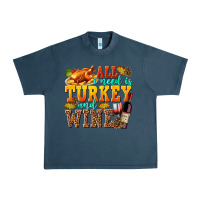 Midnight Navy All I Need Is Turkey and Wine Urban Heavy Tee - texasbilliewilder