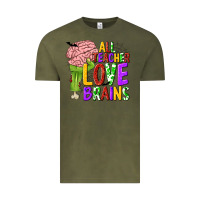 Vintage Olive All Teacher Love Brains Vintage Tee - texasbilliewilder