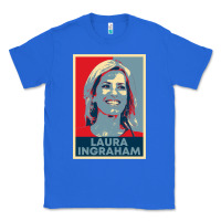 True Royal laura ingraham hope Classic Tee - tuanDangUi