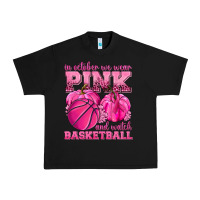 Black In October We Wear Pink and Watch Basketball Urban Heavy Tee - texasbilliewilder
