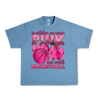 Pebble Blue In October We Wear Pink and Watch Basketball Urban Heavy Tee - texasbilliewilder