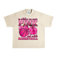 Sandshell In October We Wear Pink and Watch Basketball Urban Heavy Tee - texasbilliewilder