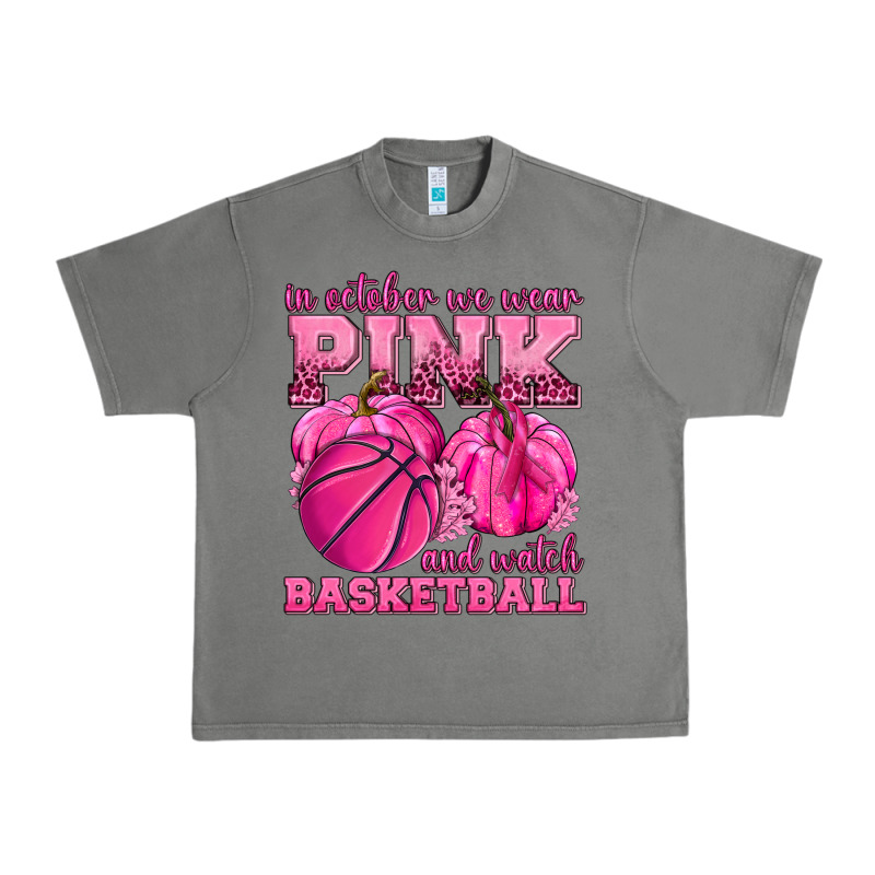 In October We Wear Pink And Watch Basketball Urban Heavy Tee by texasbilliewilder | Teevron