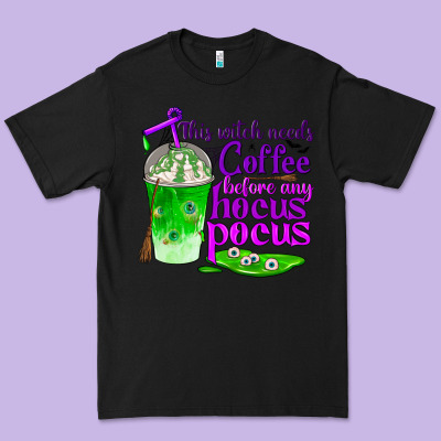 This Witch Needs Coffee Before Any Hocus Pocus Premium Tee Designed By Bundleandbundleshop