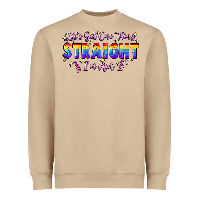 Let's Get One Thing Straight I'm Not Heavyweight Sweatshirt by FaDigitalArtStudio | Teevron