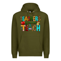 Army Green teachers gonna teach Premium Hoodie - RanaPortraitStore
