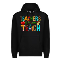 Black teachers gonna teach Premium Hoodie - RanaPortraitStore