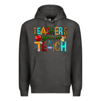 Charcoal Heather teachers gonna teach Premium Hoodie - RanaPortraitStore
