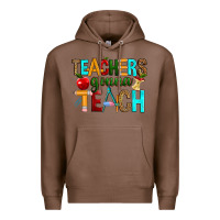 Chestnut teachers gonna teach Premium Hoodie - RanaPortraitStore