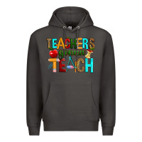 Smoke teachers gonna teach Premium Hoodie - RanaPortraitStore