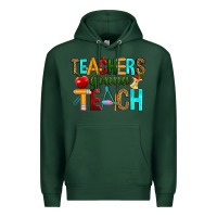 Sports Green teachers gonna teach Premium Hoodie - RanaPortraitStore