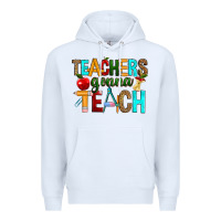 White teachers gonna teach Premium Hoodie - RanaPortraitStore