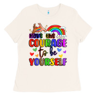 Bone courage to be yourself rainbow message Ladies Tee - LillyAllenDesigns