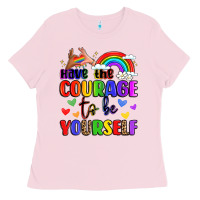 Bubblegum Pink courage to be yourself rainbow message Ladies Tee - LillyAllenDesigns