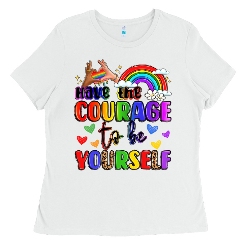 Courage To Be Yourself Rainbow Message Ladies Tee by LillyAllenDesigns | Teevron