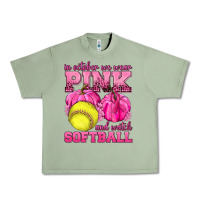 Oil Green In October We Wear Pink and Watch Softball Urban Heavy Tee - texasbilliewilder