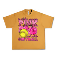 Peanut Butter In October We Wear Pink and Watch Softball Urban Heavy Tee - texasbilliewilder