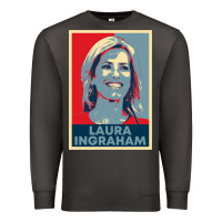 Smoke laura ingraham hope Premium Sweatshirt - tuanDangUi