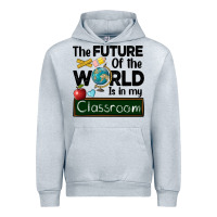 Heather Grey the future of the world is in my classroom Urban Hoodie - BarkalooDesign